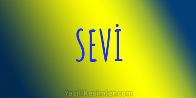 SEVİ