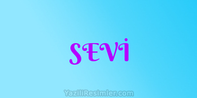 SEVİ