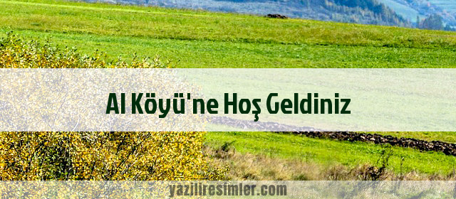 Al Köyü'ne Hoş Geldiniz