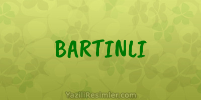 BARTINLI