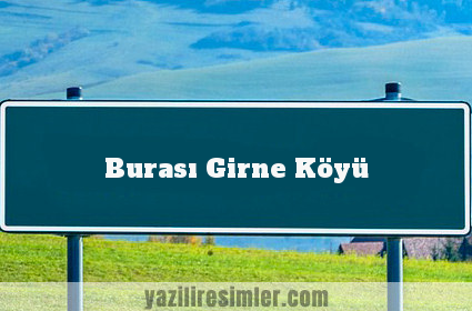 Burası Girne Köyü