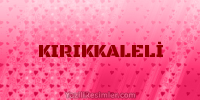 KIRIKKALELİ