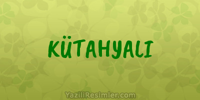 KÜTAHYALI