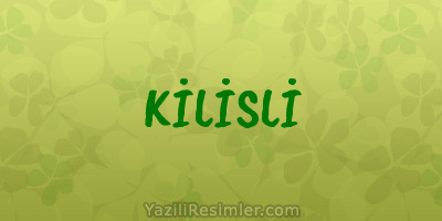 KİLİSLİ