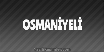 OSMANİYELİ