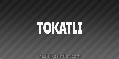 TOKATLI