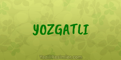 YOZGATLI