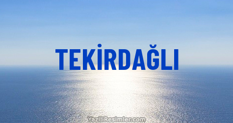 TEKİRDAĞLI