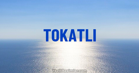 TOKATLI