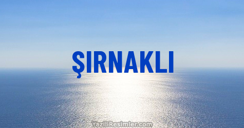 ŞIRNAKLI