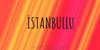 İSTANBULLU